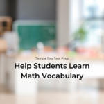 A Simple Process for Helping Students Learn Math Vocabulary