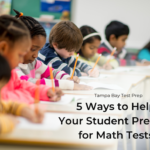 5 Ways to Help Your Student Prepare for Math Tests